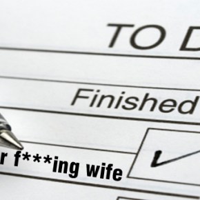 Help Out Your Wife or Get Ready to Sign Some&nbsp;Papers