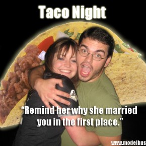 Husband Science: My Wife’s Waning Enthusiasm In Regards To Taco&nbsp;Night